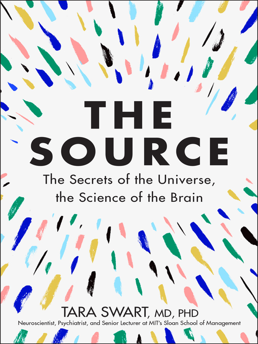 Title details for The Source by Dr. Tara Swart - Available